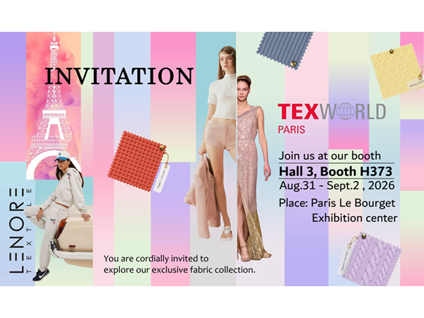 See You in Paris! LENORETEX Invites You to Our Booth at the Paris Textile Fair